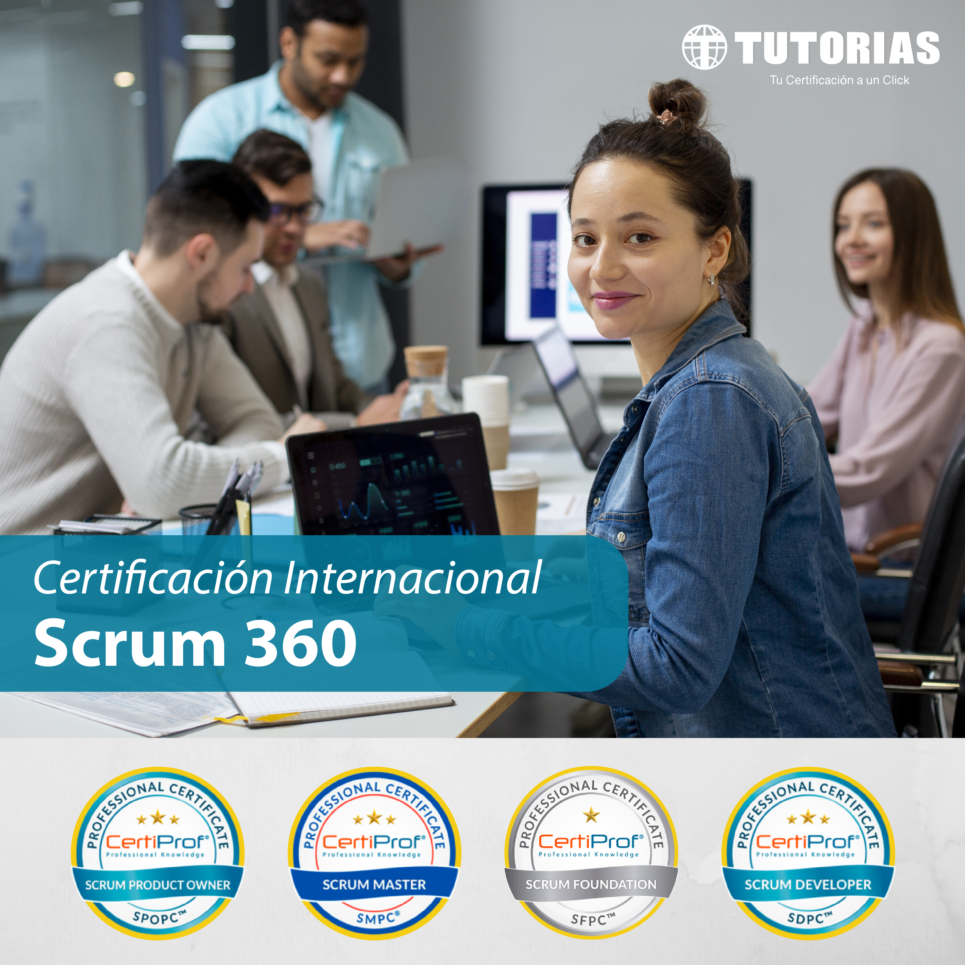 Scrum 360 (Foundation, Master, Product Owner, Developer Team).